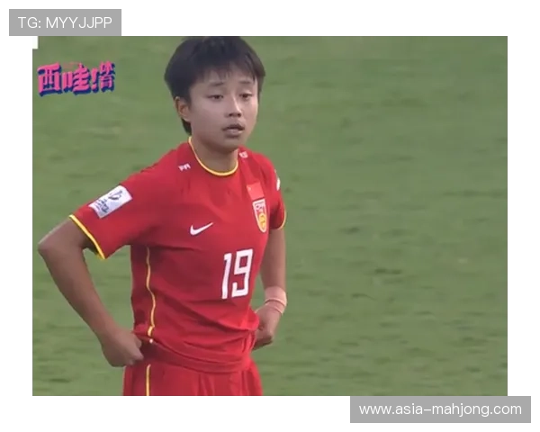 张琳艳:中国女足友谊赛传射展现核心潜力 张琳艳:中国女足友谊赛传射展现核心潜力